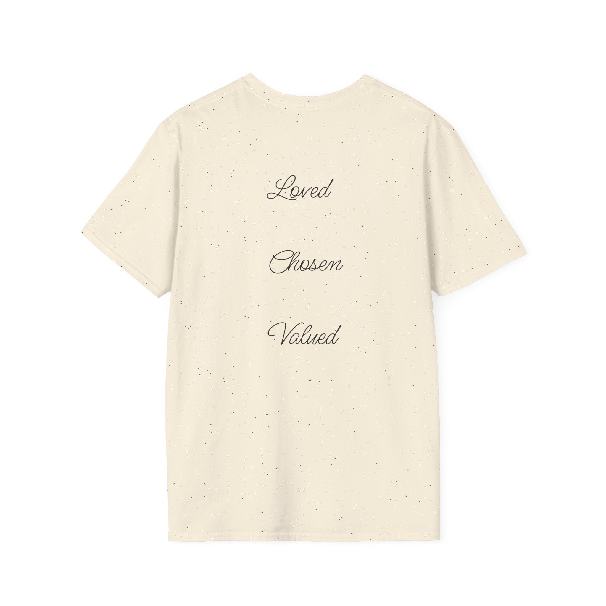 Rose Photo T-Shirt — "Loved, Chosen, Valued" Inspirational Floral Tee
