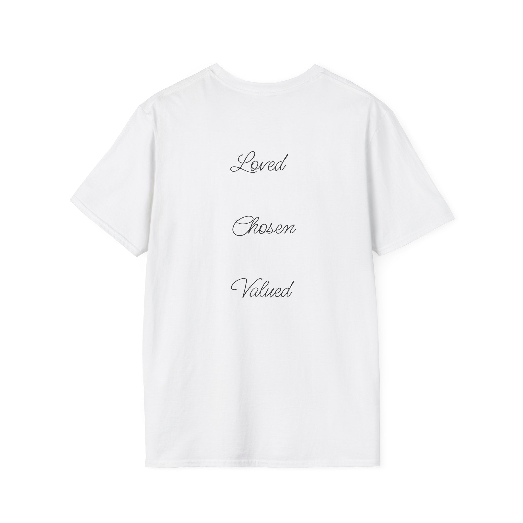 Rose Photo T-Shirt — "Loved, Chosen, Valued" Inspirational Floral Tee